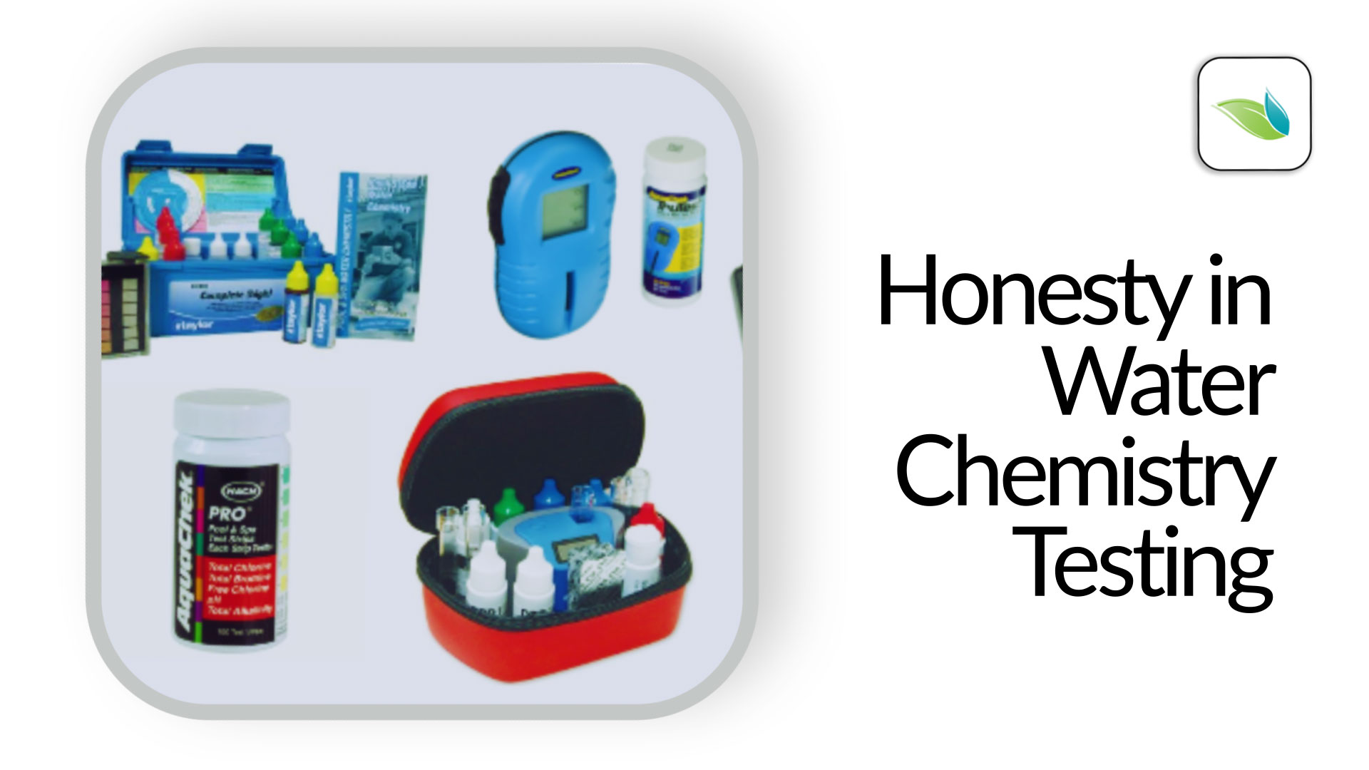 Honesty in Water Chemistry Testing